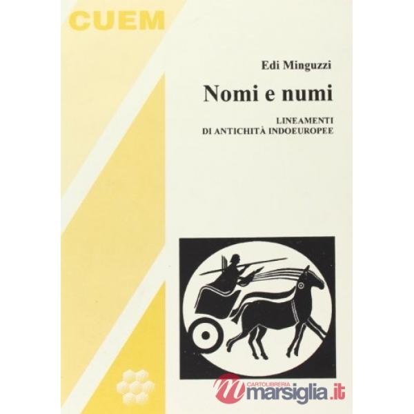 Nomi e numi. Lineamenti di antichità indoeuropee