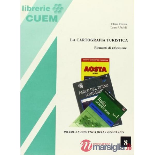Cartografia turistica. Elementi di riflessione (La)