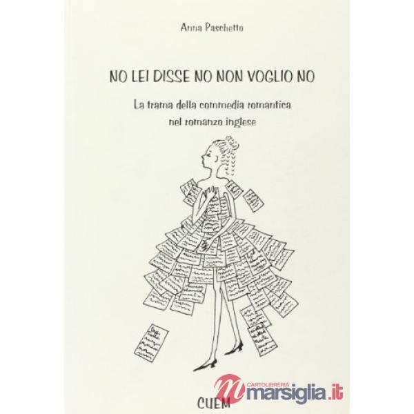 No lei disse no non voglio. La trama della commedia romantica nel romanzo inglese