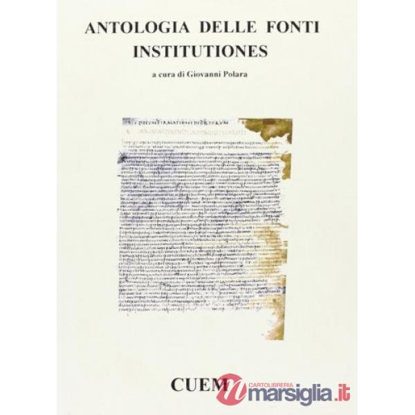 Antologia delle fonti. Institutiones