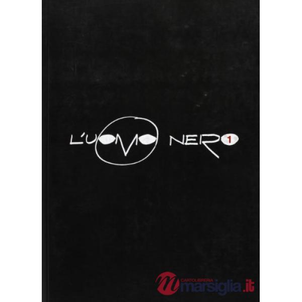 Uomo nero. Materiali per una storia delle arti della modernità (L'). Vol. 1