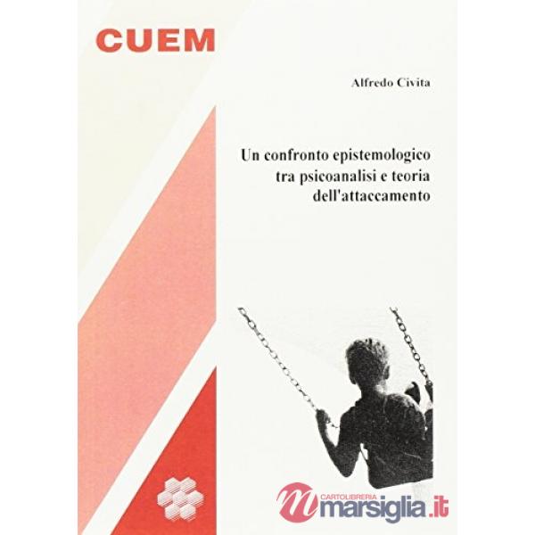 Confronto epistemologico tra psicoanalisi e teoria dell'attaccamento (Un)