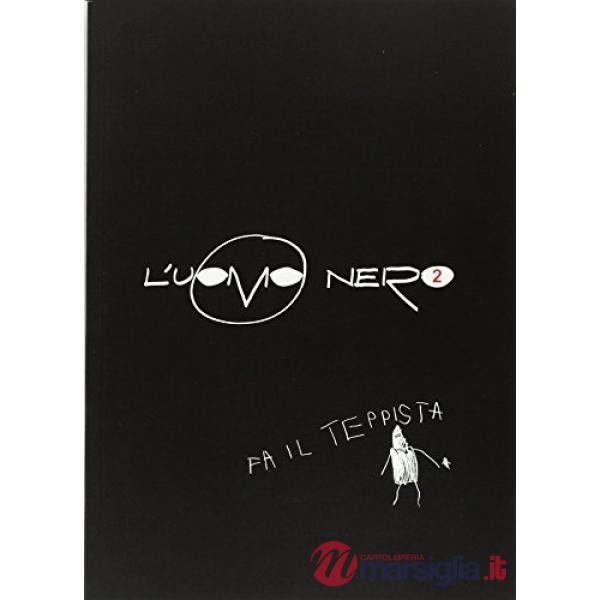 Uomo nero. Materiali per una storia delle arti della modernità (L'). Vol. 2
