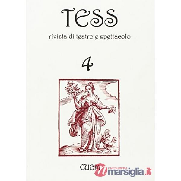 Tess. Rivista di teatro e spettacolo. Vol. 4