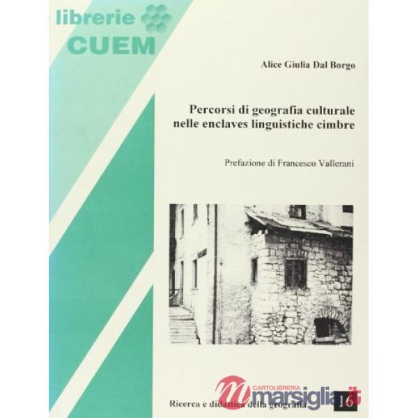 Percorsi di geografia culturale nelle enclaves linguistiche cimbre