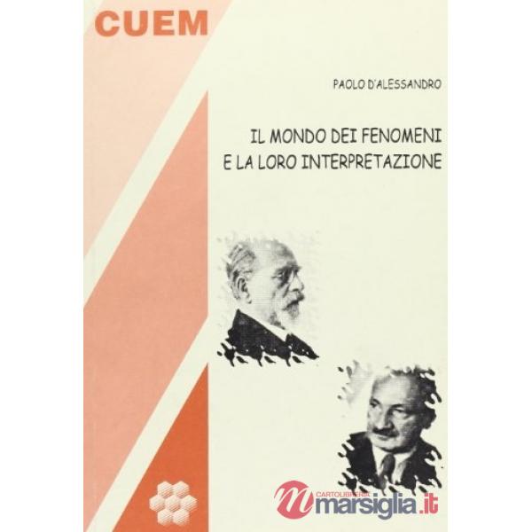 Il mondo dei fenomeni e la loro interpretazione