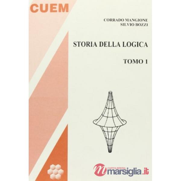 Storia della logica. Vol. 1
