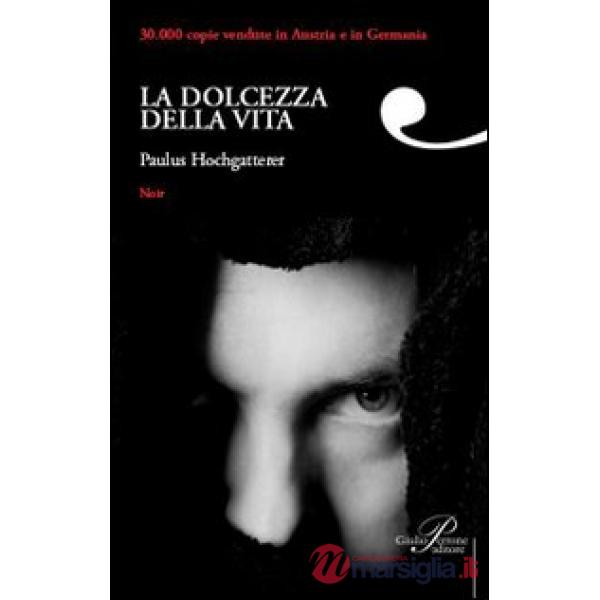 Dolcezza della vita (La)