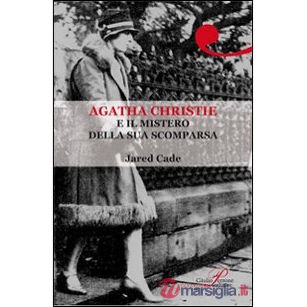 Agatha Christie e il mistero della sua scomparsa