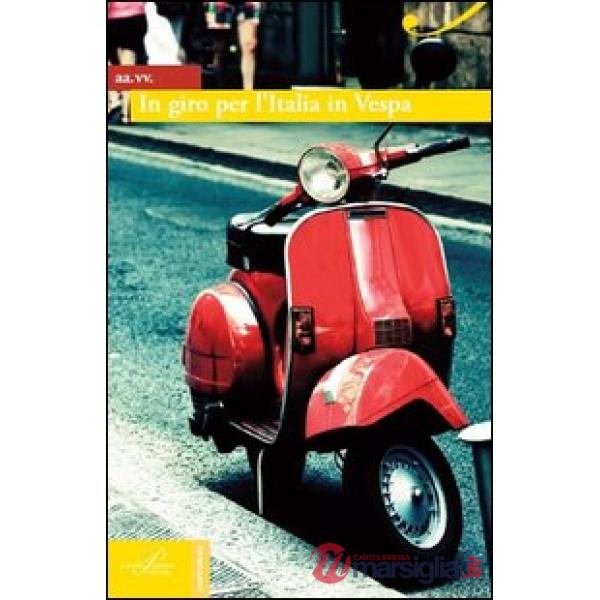 In giro per l'Italia in Vespa