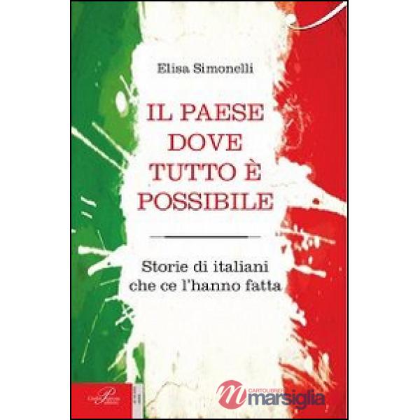 Paese dove tutto è possibile (Il)