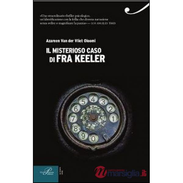 Misterioso caso di Fra Keeler (Il)