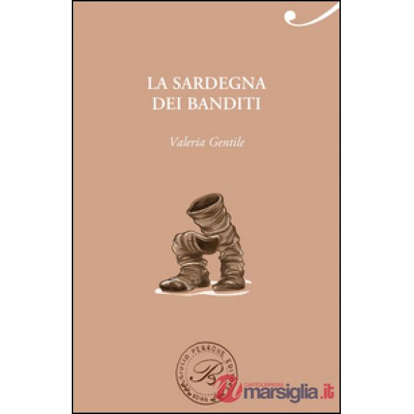 Sardegna dei banditi (La)