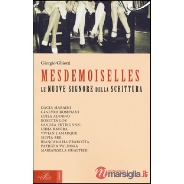 Mesdemoiselles. Le nuove signore della scrittura