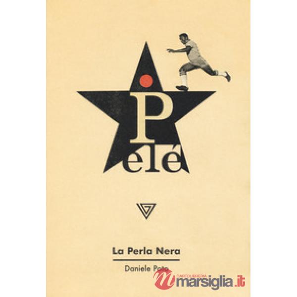 Pelé. La perla nera