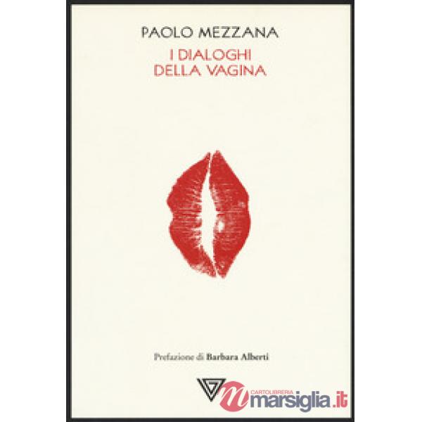 Dialoghi della vagina (I)