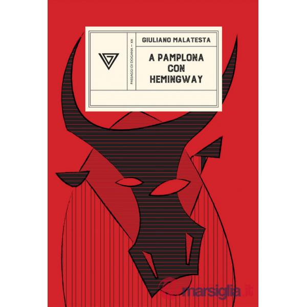 A Pamplona con Hemingway