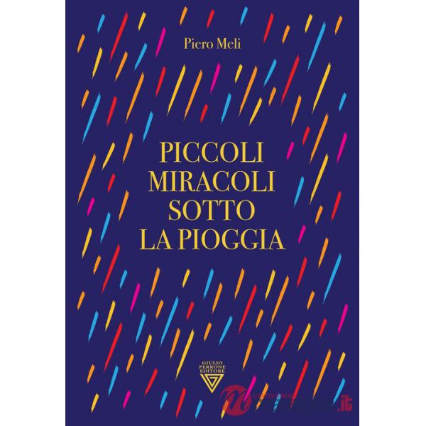 Piccoli miracoli sotto la pioggia