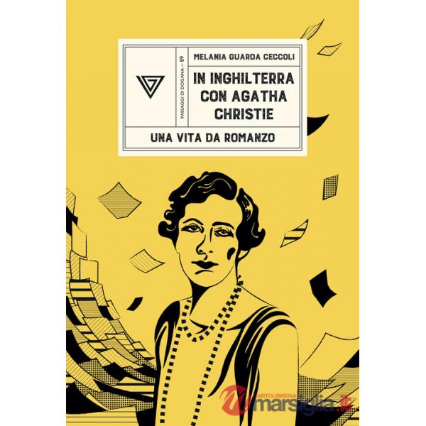 In Inghilterra con Agatha Christie. Una vita da romanzo