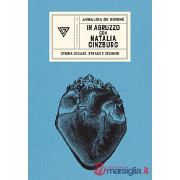 In Abruzzo con Natalia Ginzburg