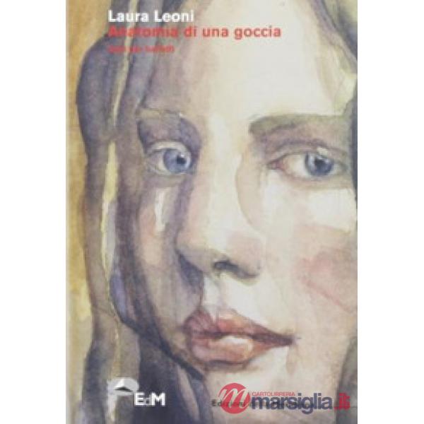 Anatomia di una goccia. Testi per balletti