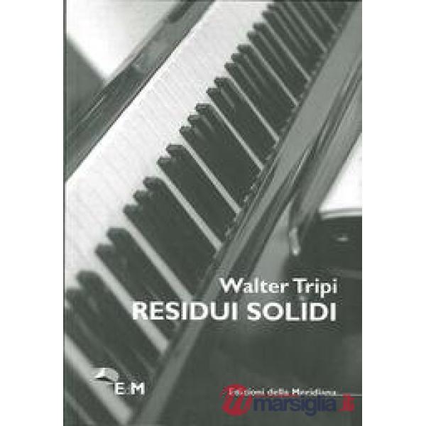 Residui solidi. Racconti e non