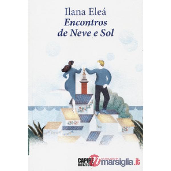 Encontros de neve e sol