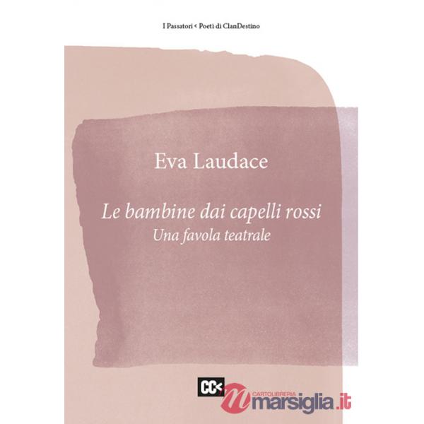 Bambine dai capelli rossi. Una favola teatrale (Le)