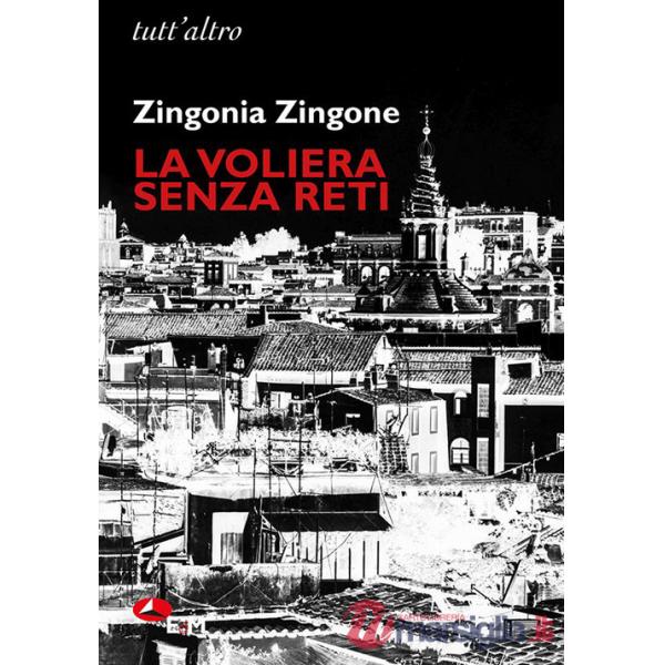 Voliera senza reti (La)