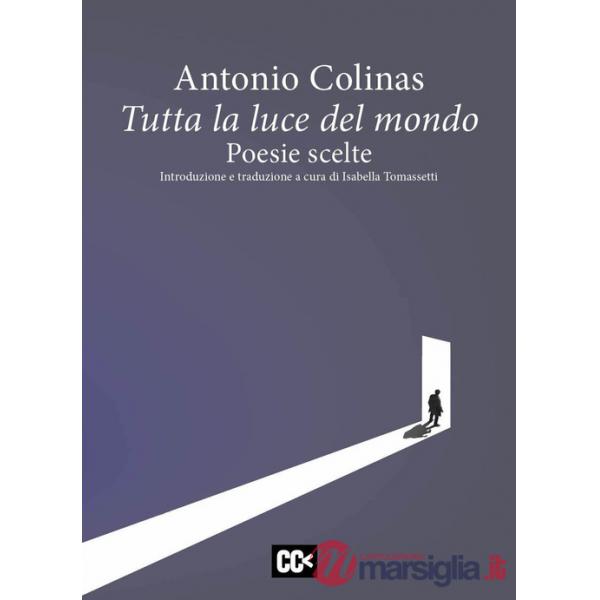 Tutta la luce del mondo. Poesie scelte