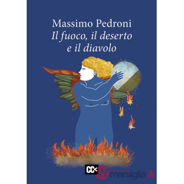 Fuoco, il deserto e il diavolo (Il)