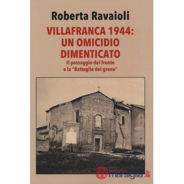 Villafranca 1944. Un omicidio dimenticato. Con il giornale del 14 ottobre 1934, Numero Unico: «Il nuovo campanile di Villafranca