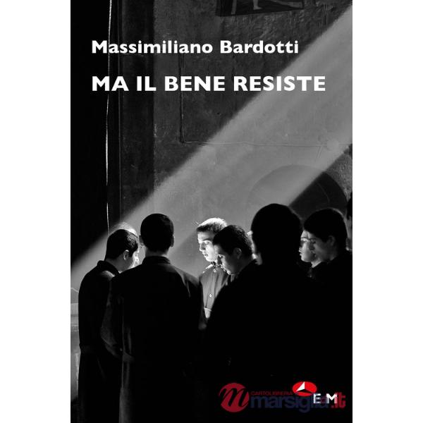 Ma il bene resiste