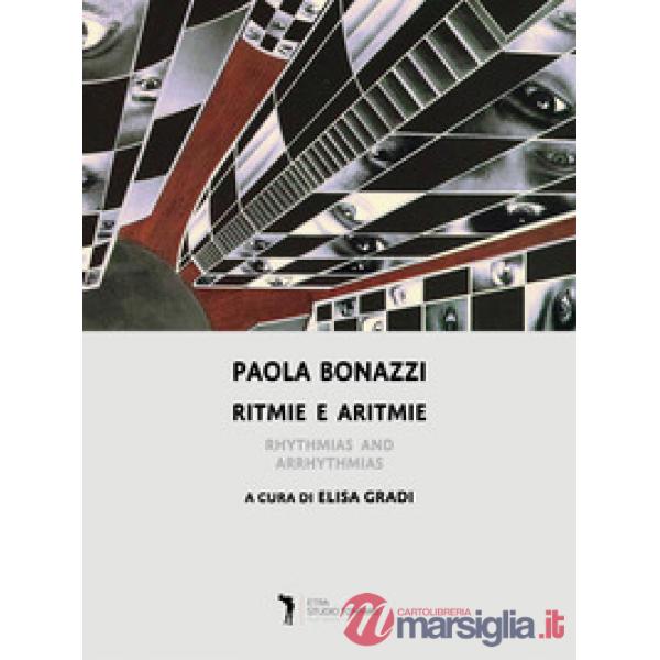 Ritmie e aritmie. Ediz. a colori