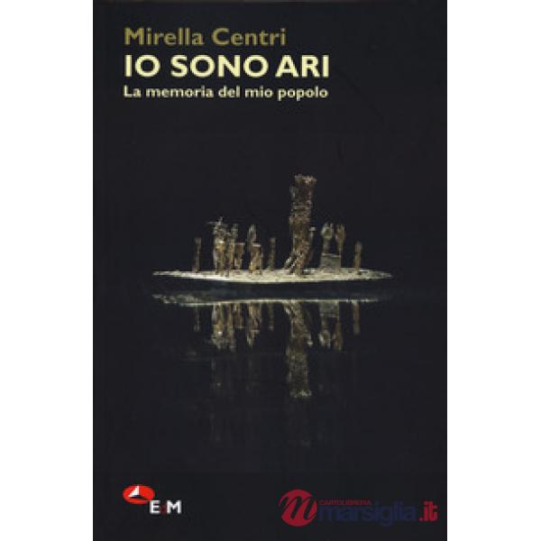 Io sono Ari. La memoria del mio popolo