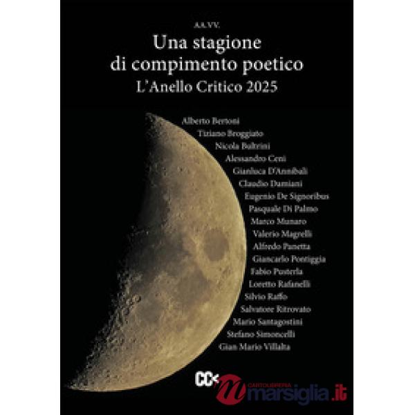 Anello critico 2025. Una stagione di compimento poetico (L')