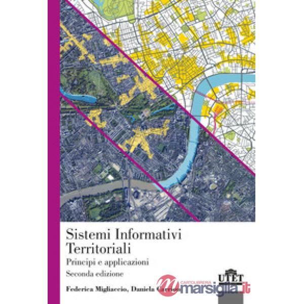Sistemi informativi territoriali. Principi e applicazioni