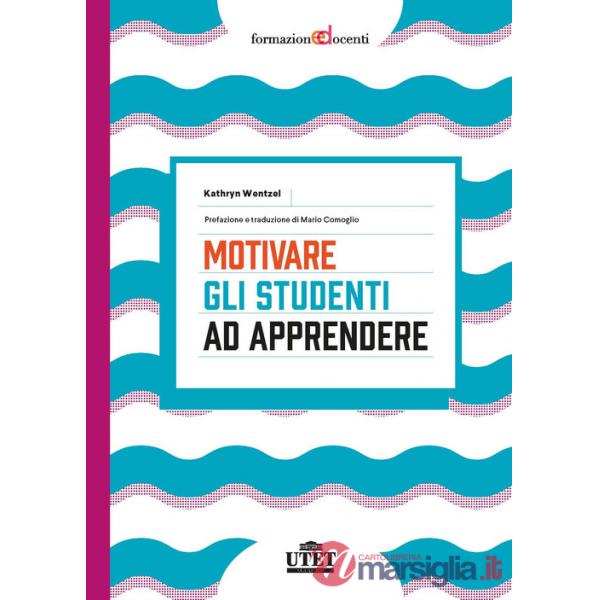 Motivare gli studenti ad apprendere