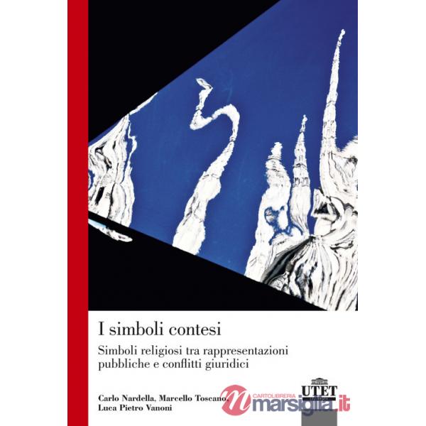I simboli contesi. Simboli religiosi tra rappresentazioni pubbliche e conflitti giuridici