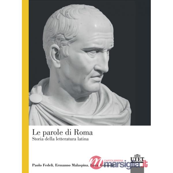Le parole di Roma. Storia della letteratura latina