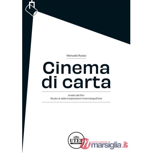 Cinema di carta. Analisi del film. Studio di sette trasposizioni cinematografiche