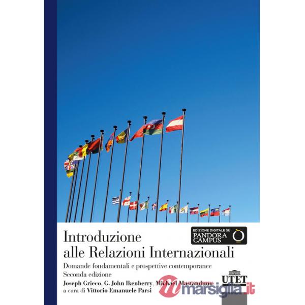 Introduzione alle relazioni internazionali. Domande fondamentali e prospettive contemporanee