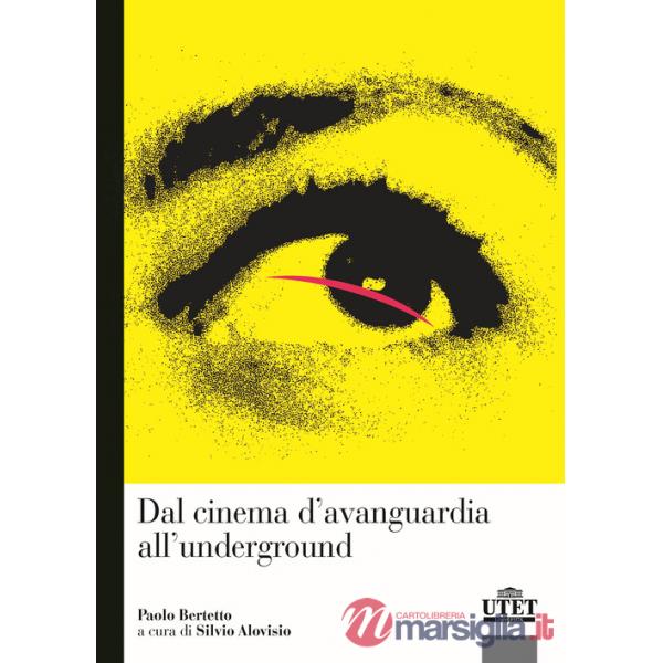 Dal cinema d'avanguardia all'underground