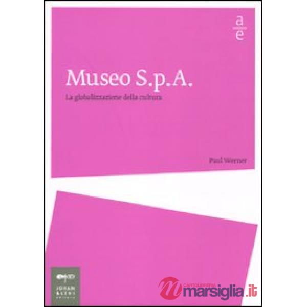 Museo Spa. La globalizzazione della cultura