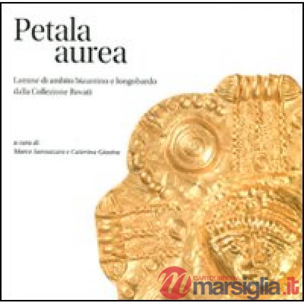 Petala Aurea. Lamine di ambito bizantino e longobardo della collezione Rovati