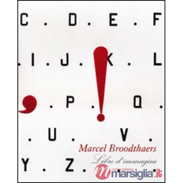 Marcel Broodthaers. Libro d'immagini
