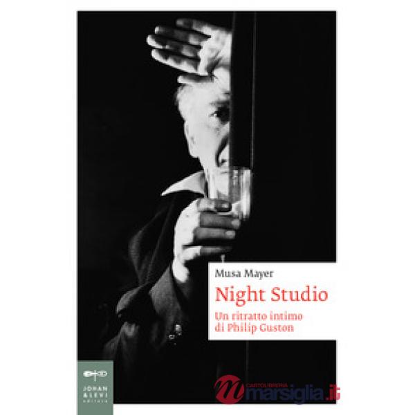 Night studio. Un racconto intimo di Philip Guston. Ediz. a colori
