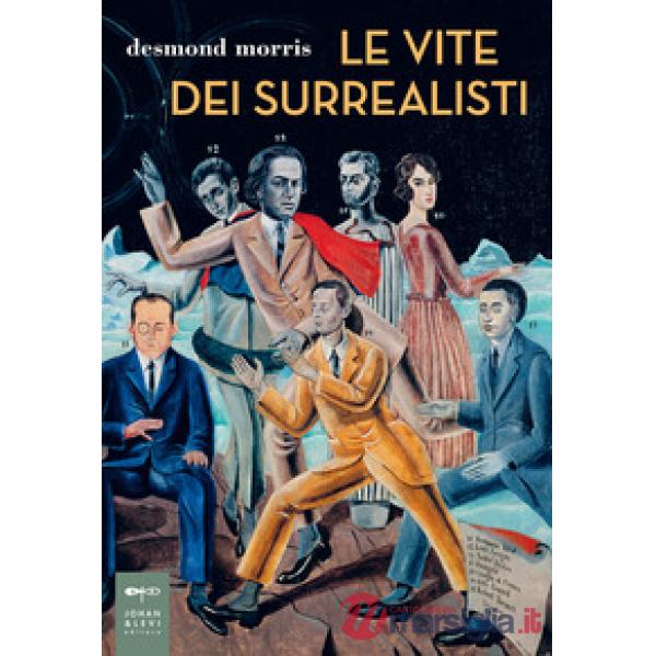Vite dei surrealisti (Le)