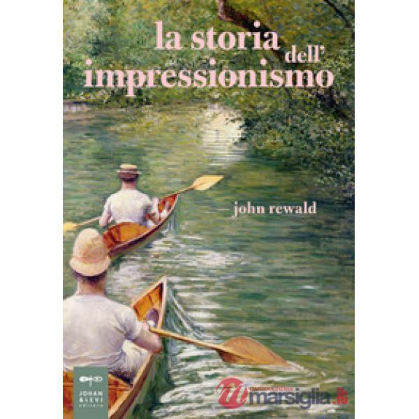 Storia dell'impressionismo (La)