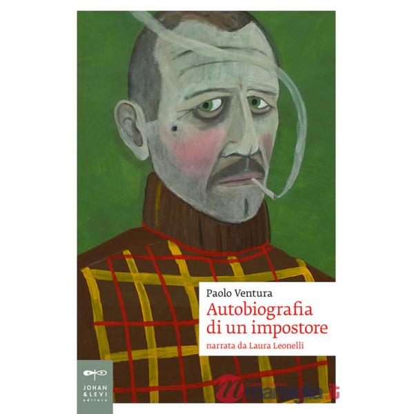 Autobiografia di un impostore. Narrata da Laura Leonelli